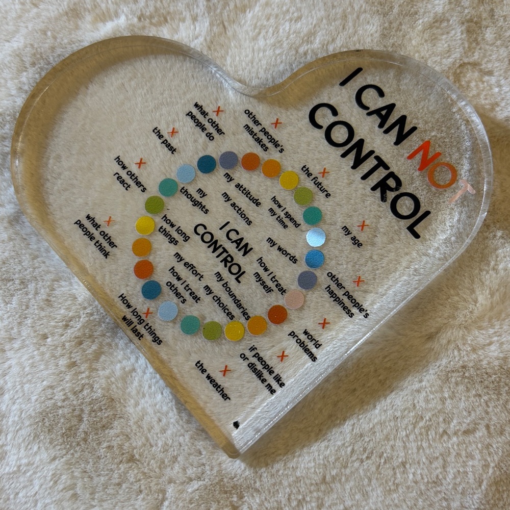 Meaningful I Can not Control Quotes Acrylic Heart Block